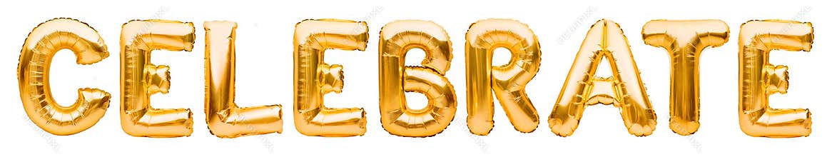 Words CELEBRATE made of golden inflatable balloons isolated on white background. Gold foil helium balloons. Holidays and events