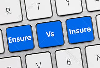 Ensure Vs. Insure - Inscription on Blue Keyboard Key