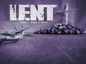 Lent Season,Holy Week and Good Friday concepts - text lent fast pray give with purple vintage background