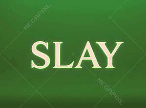 Slay Elegant Serif Slang Text on Green Screen for Fashion and Beauty Vlogs