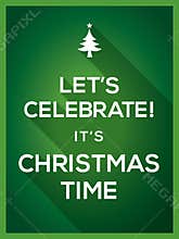 Let's Celebrate It's Christmas Time Typography Christmas background
