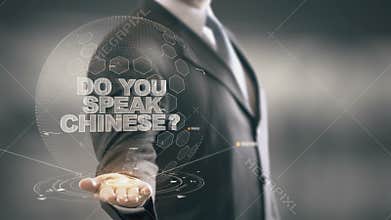 Do You Speak Chinese Businessman Holding in Hand New technologies