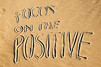 Focus on the positive. Creative motivation concept.