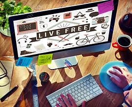 Live Free Freedom Alive Enjoy Concept