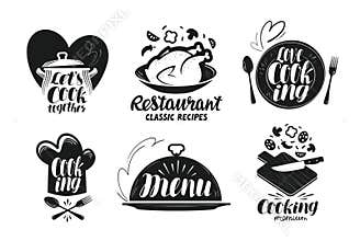 Restaurant, menu, food label set. Cooking, kitchen, cuisine icon or logo. Lettering, calligraphy vector illustration