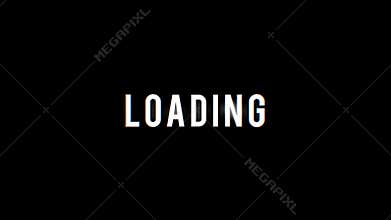 Loading background message with glitch effects