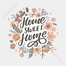 `home sweet home` hand lettering, quarantine pandemic letter text words calligraphy vector illustration slogan
