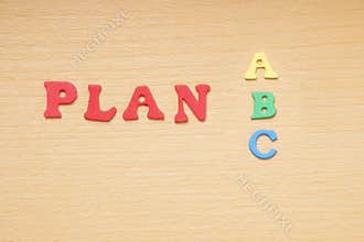 plan a or b or c