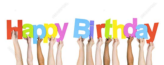 Multiethnic People Holding The Word Happy Birthday