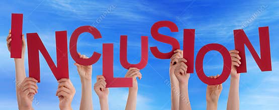 People Hands Holding Red Word Inclusion Blue Sky