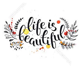 Life is beautiful