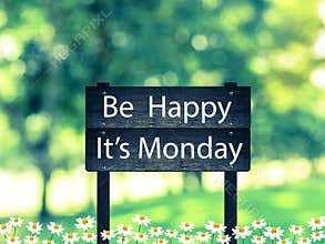 Be Happy ,It's Monday signpost