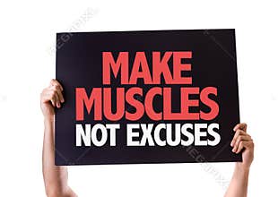 Make Muscles Not Excuses card isolated on white