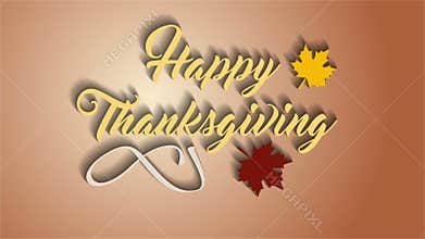 4K Thanksgiving greeting card with Happy Thanksgiving lettering text. Ifinity loop thanksgiving card. Yellow text and