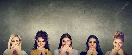 Group of women covering their mouth scared to speak out about abuse and domestic violence