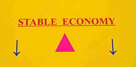 A stable economy.