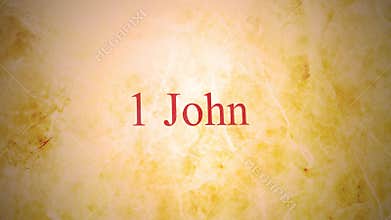 Books of the new testament in the bible series - 1 John