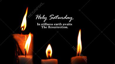 Holy Saturday. In stillness earth awaits The Resurrection. With candle lights on dark or black background. Happy Holy week card