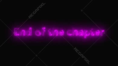 Animated purple neon end chapter sign dark background cinematic transition post production motion graphics. Purple neon end