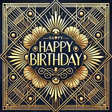Luxurious Art Deco Happy Birthday Card with Gold and Navy Blue Design AI-GENERATED