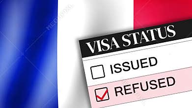 Close up of France Visa Status Document Showing a Refused Application Notification Over the Blue White Red Flag