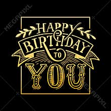 Happy Birthday text lettering calligraphy black white