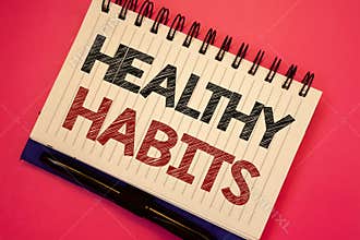 Word writing text Healthy Habits. Business concept for Good nutrition diet take care of oneself Weight Control Text two Words note