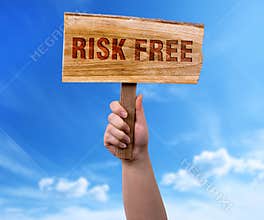 Risk free wooden sign