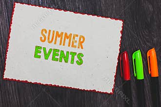 Text sign showing Summer Events. Conceptual photo Celebration Events that takes place during summertime White paper red borders co