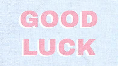 Good luck bold word typography