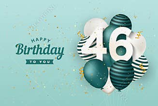 Happy 46th birthday with green balloons greeting card background.