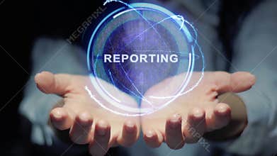Female hands show hologram Reporting