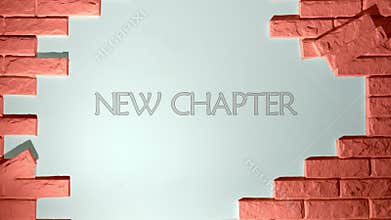 Motivational and inspirational wording. Animation of NEW CHAPTER concept words on a white wall