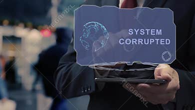 Businessman uses hologram System Corrupted