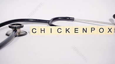 Word CHICKENPOX with Stethoscope