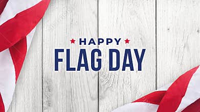 Happy Flag Day Text Over White Wood Wall Texture Background and American Flags