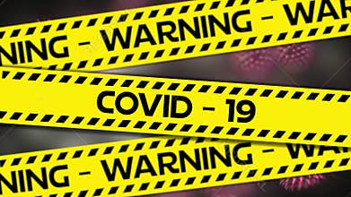 Animation of the words Covid-19 and Warning written on tape