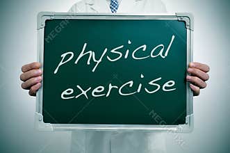Physical exercise
