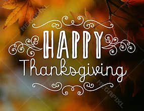 Happy Thanksgiving Decorative Text on Fall Leaf Bokeh Background
