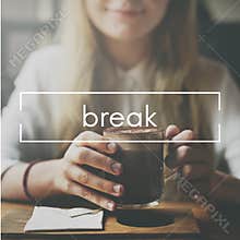 Break Cessation Pause Recess Relaxation Relief Concept