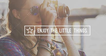 Enjoy The Little Things Enjoyment Happiness Joy Concept