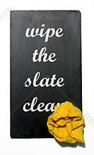 Wipe the slate clean