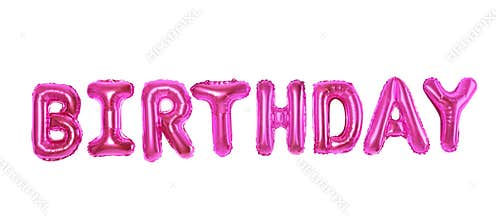 Word BIRTHDAY made of pink foil balloon letters on background