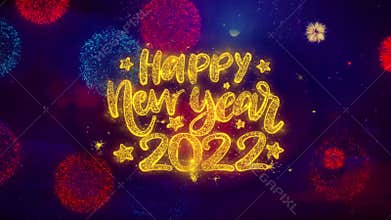 Happy New Year 2022 wish text on colorful ftirework explosion particles.