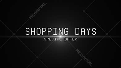 Alpha channel is included. SHOPPING DAYS. Big discounts (dumping, percentages, purchases, sale). Artistic intro.