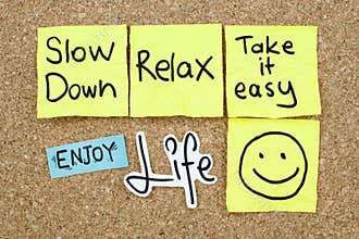 Take it Easy Relax Enjoy Life