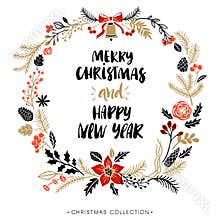 Happy New Year and Merry Christmas. Greeting wreath with calligraphy.